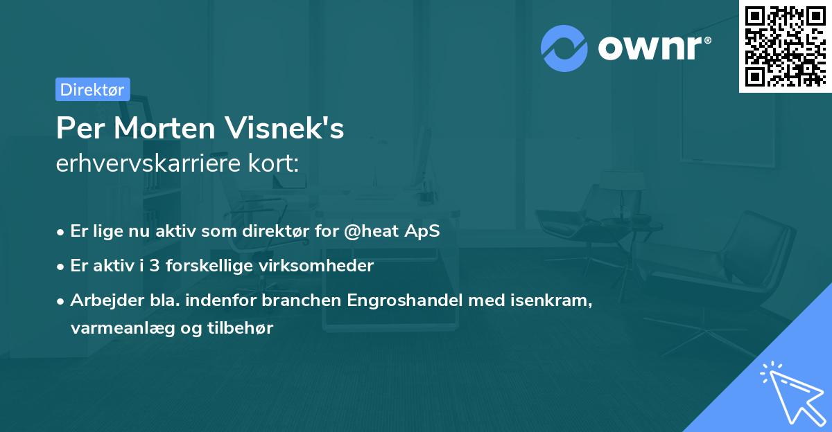 Per Morten Visnek's erhvervskarriere kort
