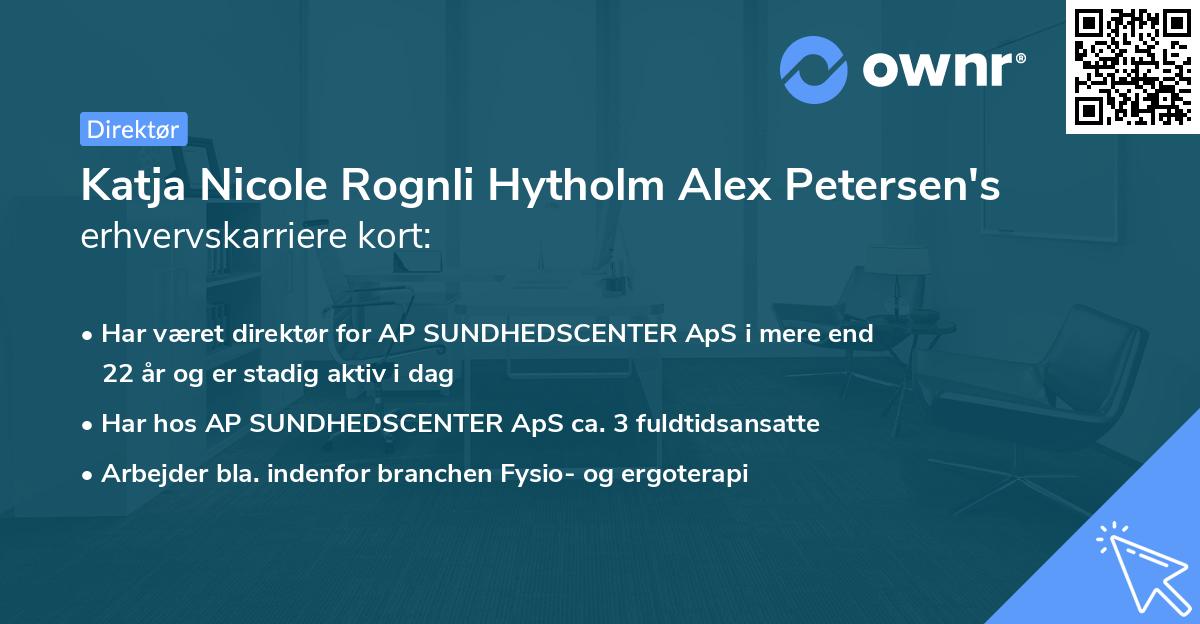 Katja Nicole Rognli Hytholm Alex Petersen's erhvervskarriere kort