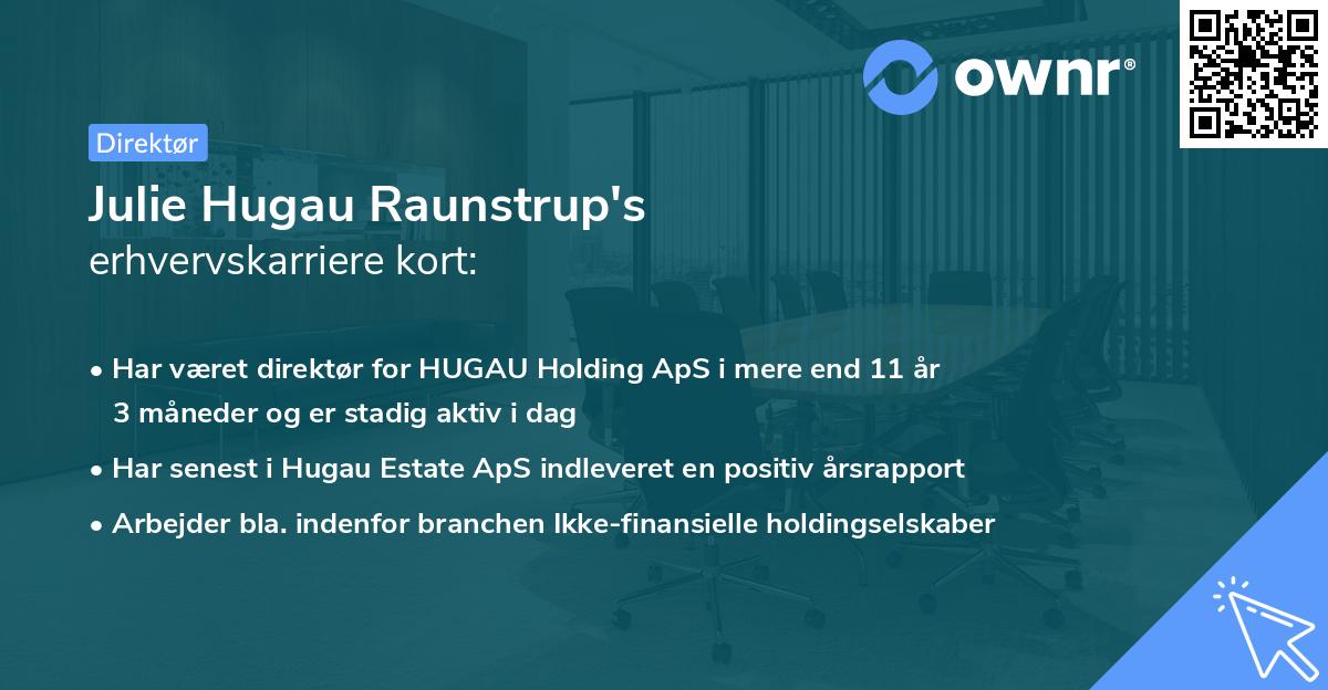Julie Hugau Raunstrup's erhvervskarriere kort