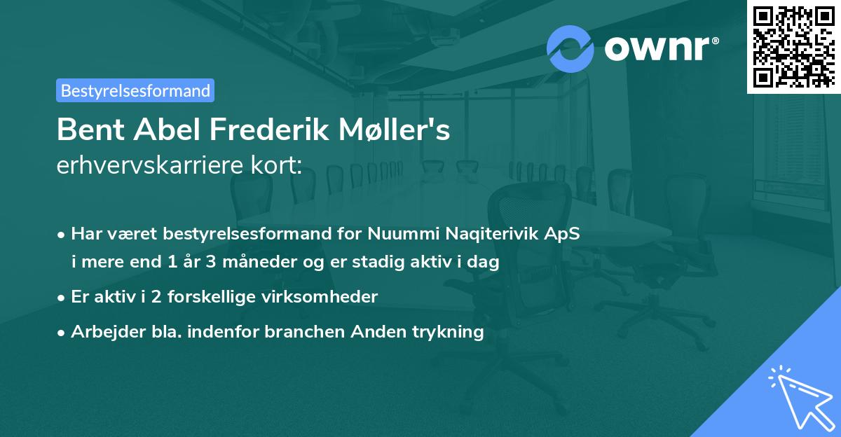 Bent Abel Frederik Møller's erhvervskarriere kort