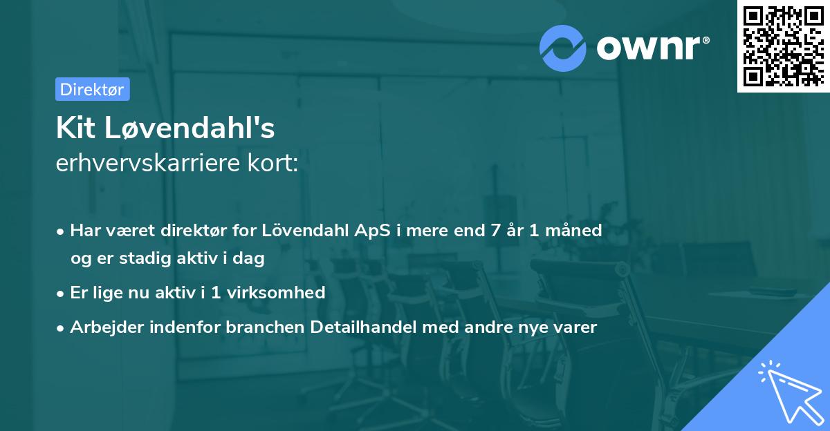 Kit Løvendahl's erhvervskarriere kort