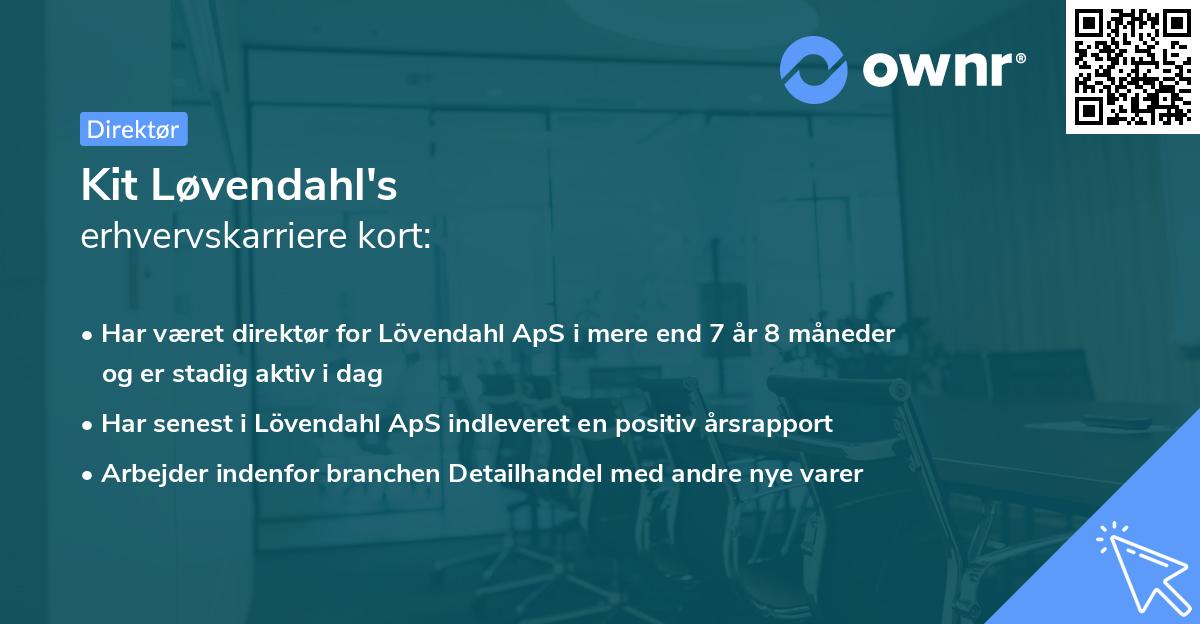 Kit Løvendahl's erhvervskarriere kort