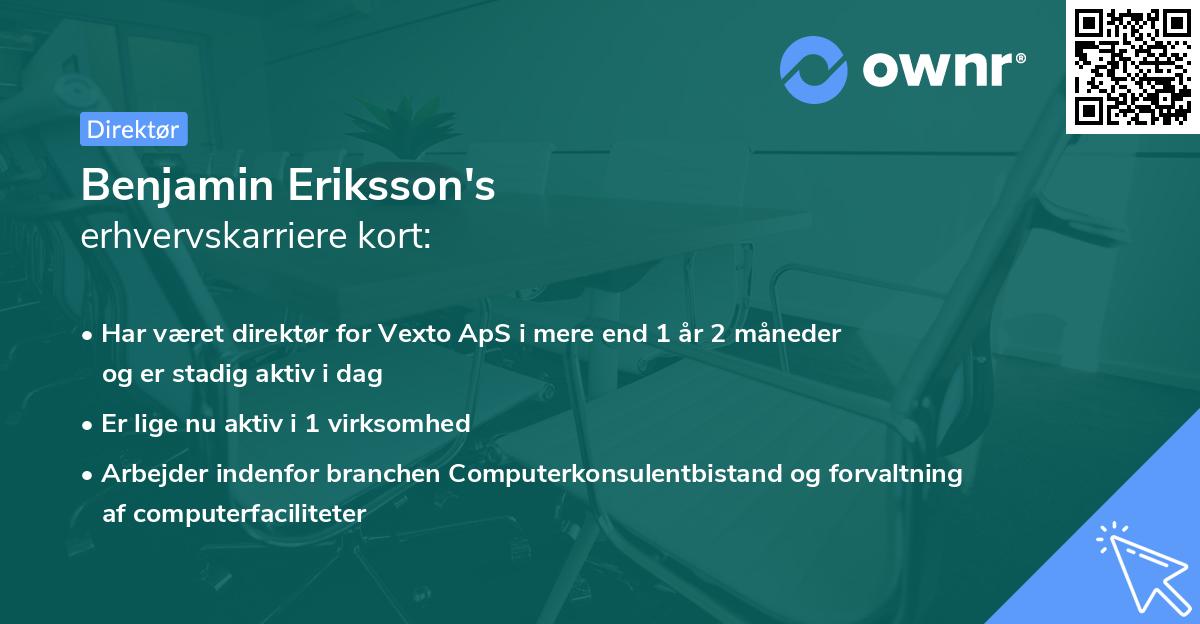 Benjamin Eriksson's erhvervskarriere kort