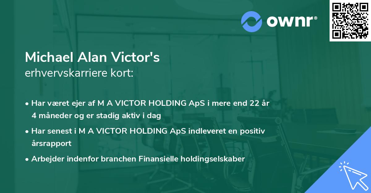 Michael Alan Victor's erhvervskarriere kort