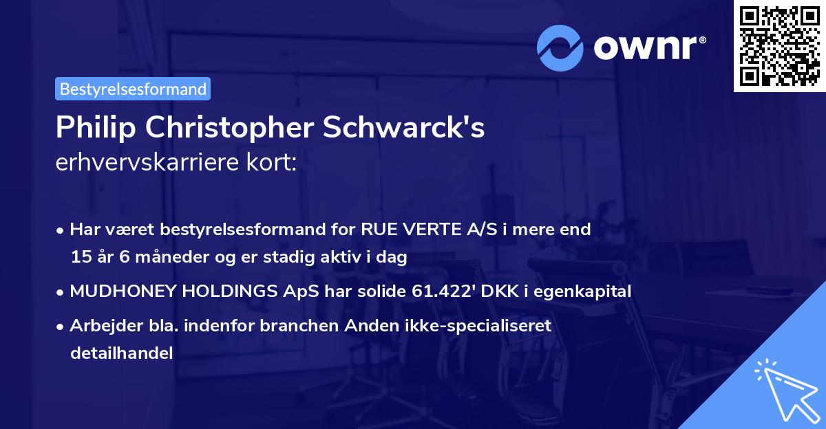 Philip Christopher Schwarck's erhvervskarriere kort
