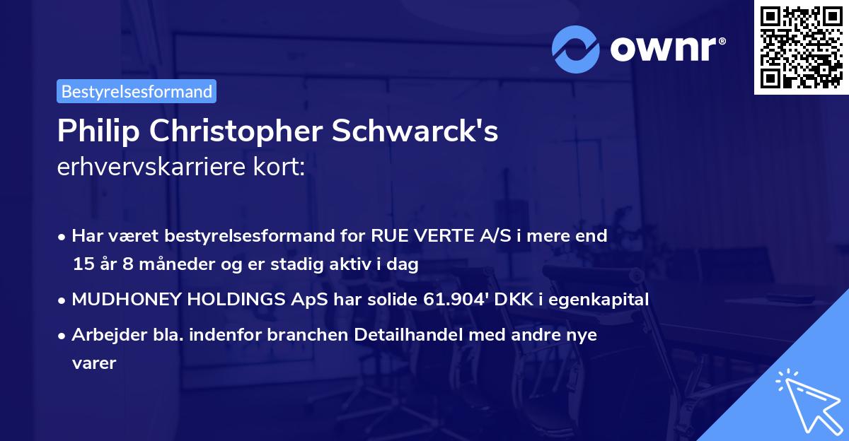 Philip Christopher Schwarck's erhvervskarriere kort
