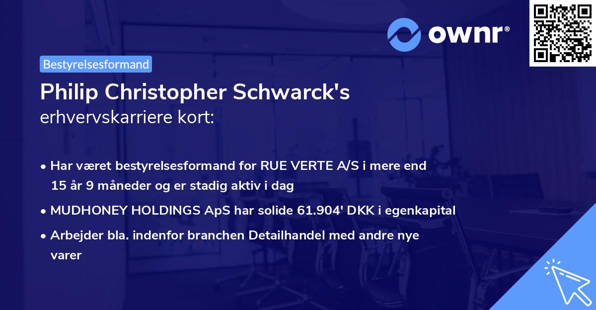 Philip Christopher Schwarck's erhvervskarriere kort