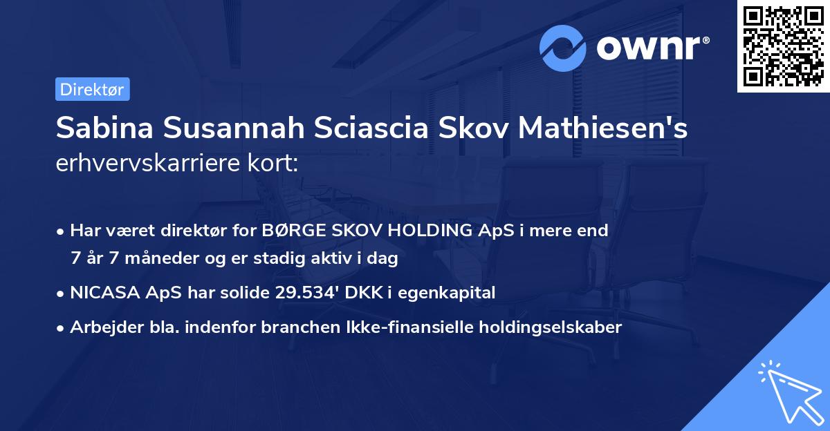 Sabina Susannah Sciascia Skov Mathiesen's erhvervskarriere kort