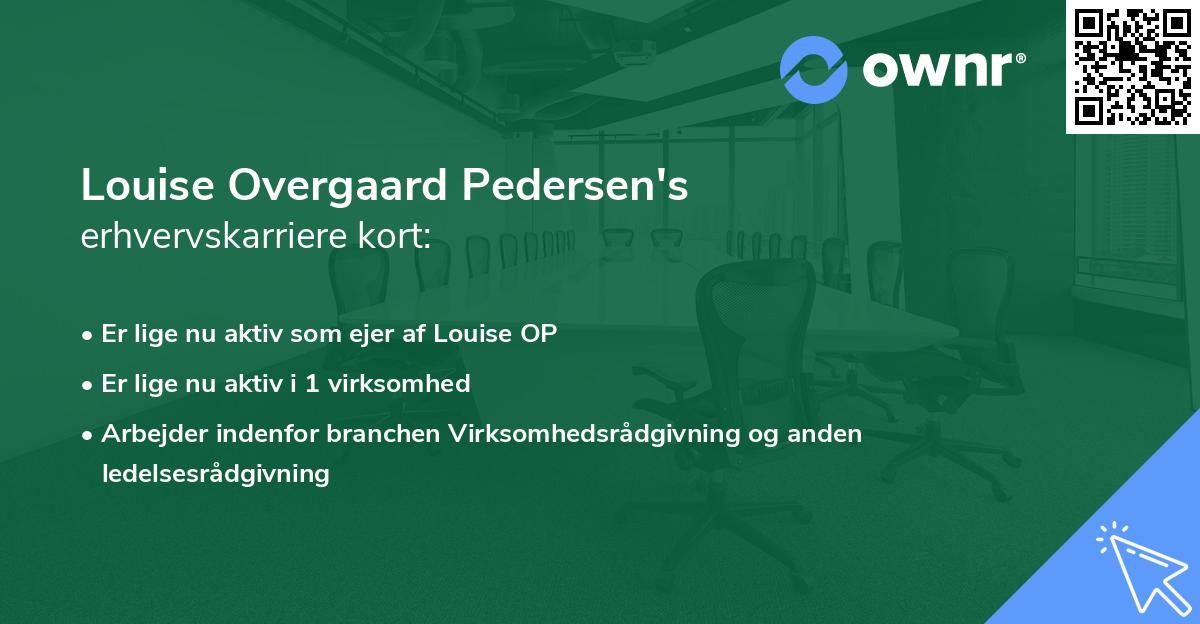 Louise Overgaard Pedersen's erhvervskarriere kort