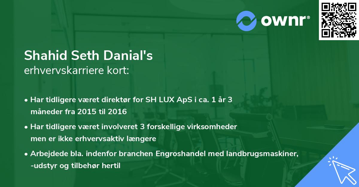 Shahid Seth Danial's erhvervskarriere kort