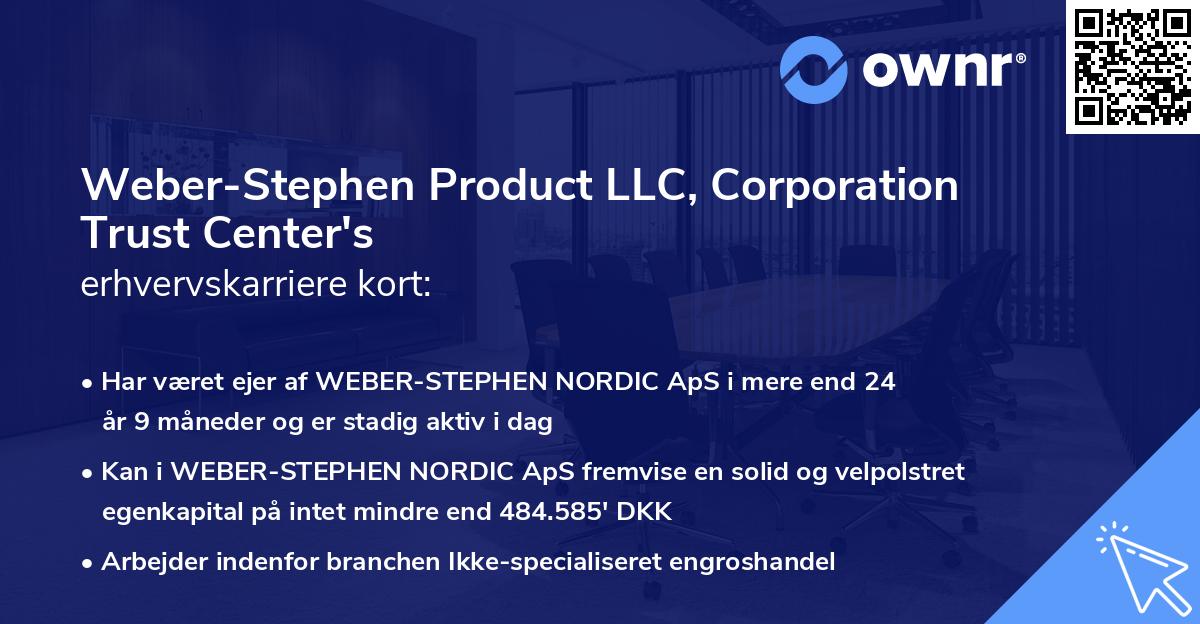 Weber-Stephen Product LLC, Corporation Trust Center's erhvervskarriere kort