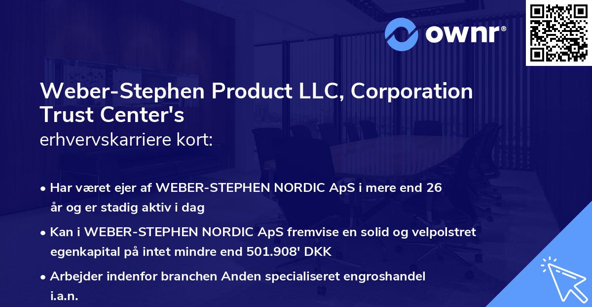 Weber-Stephen Product LLC, Corporation Trust Center's erhvervskarriere kort