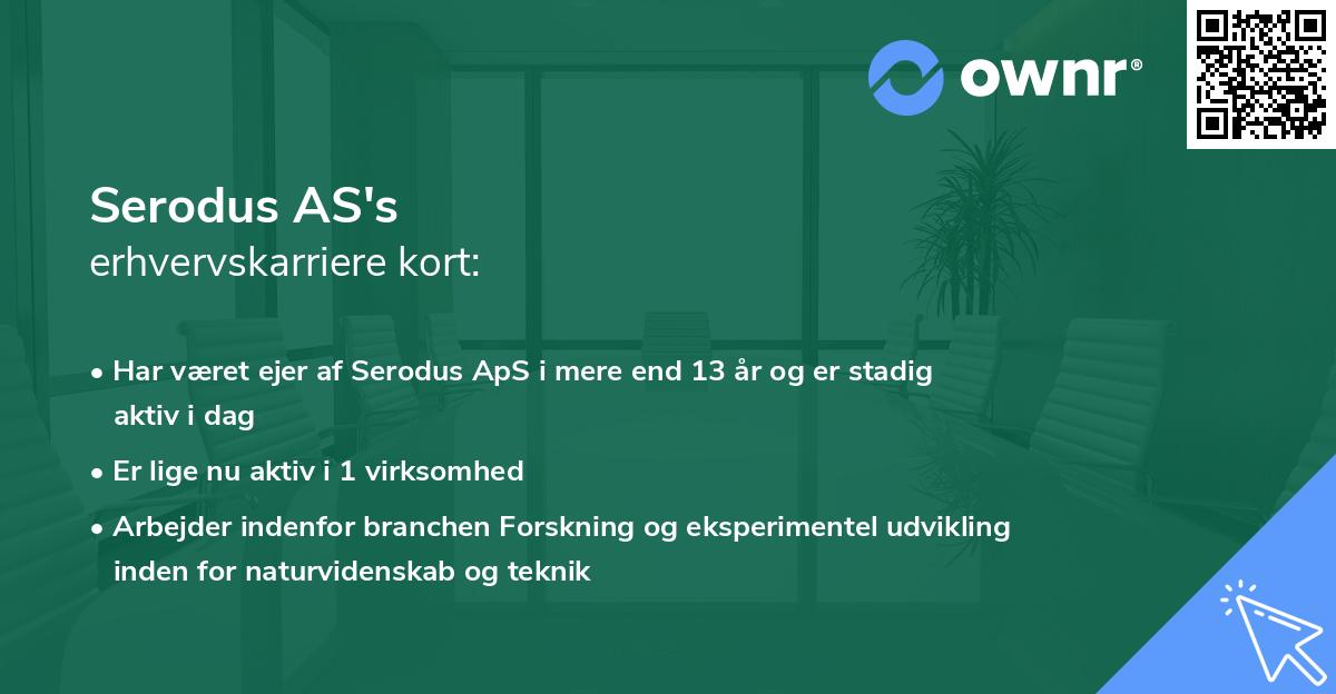 Serodus AS's erhvervskarriere kort