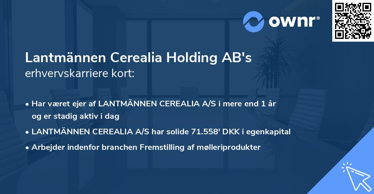 Lantmännen Cerealia Holding AB's erhvervskarriere kort