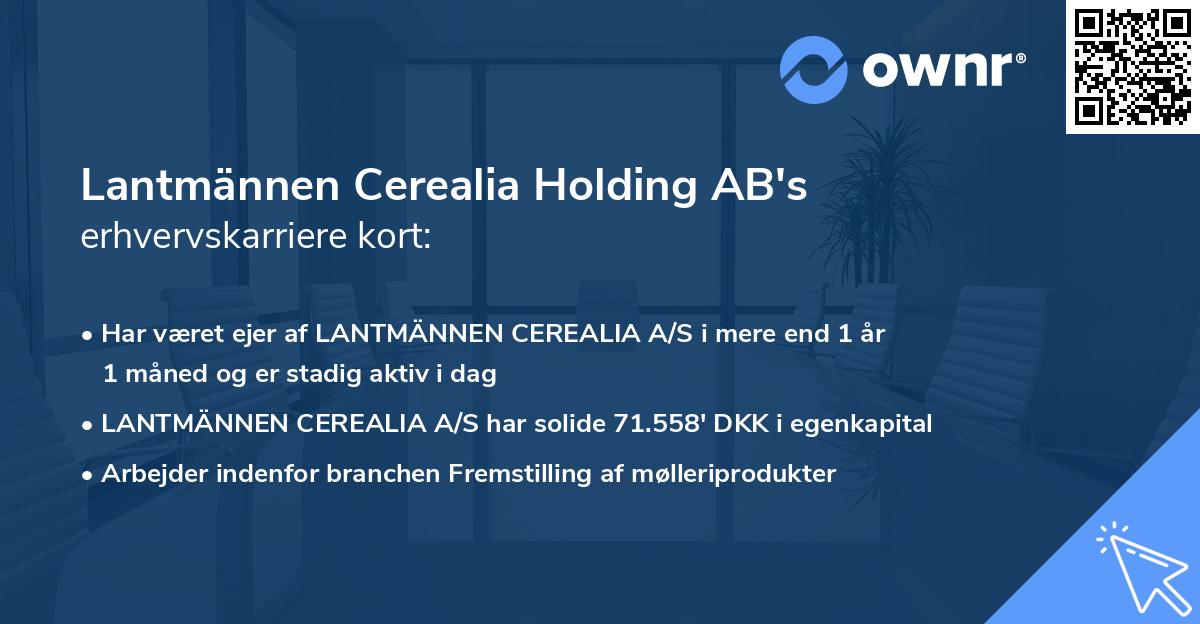 Lantmännen Cerealia Holding AB's erhvervskarriere kort