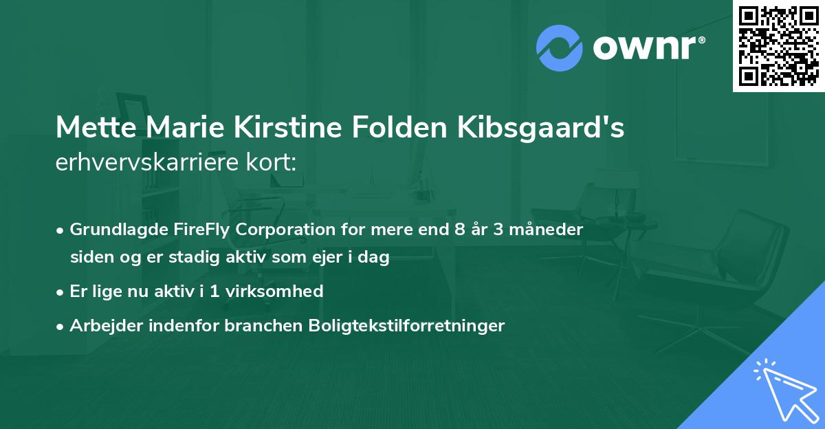 Mette Marie Kirstine Folden Kibsgaard's erhvervskarriere kort