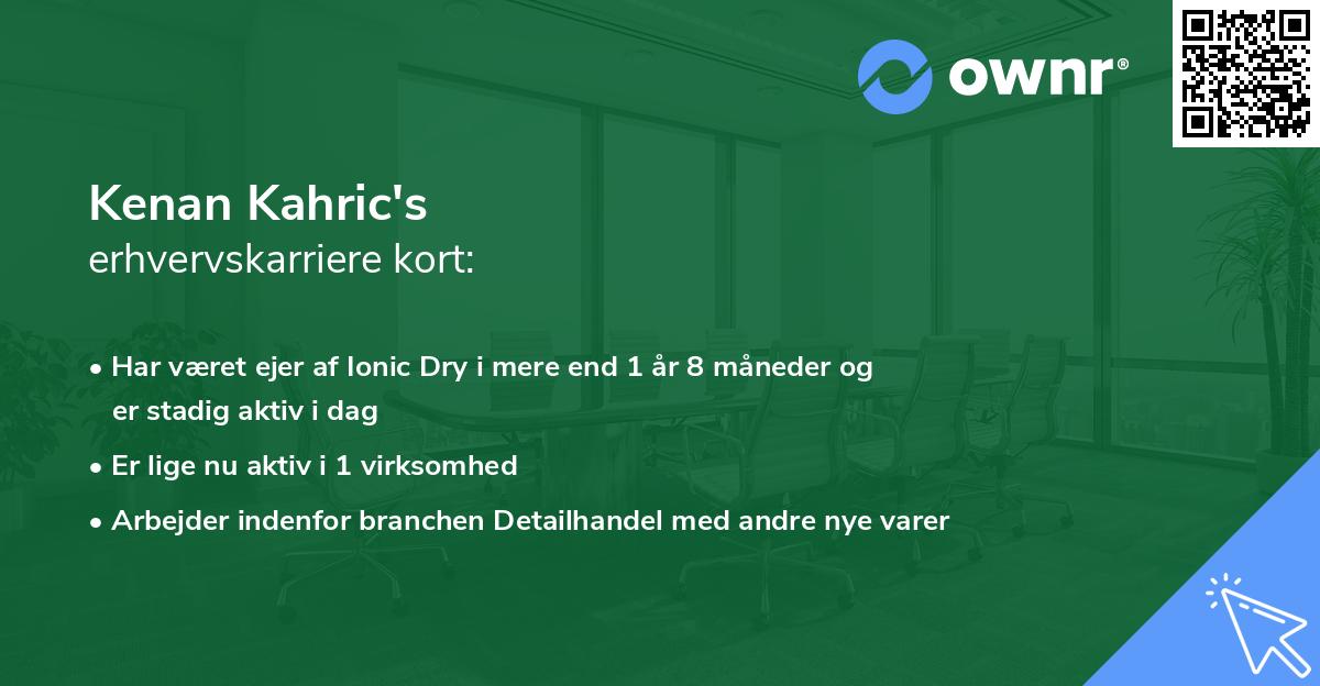 Kenan Kahric's erhvervskarriere kort