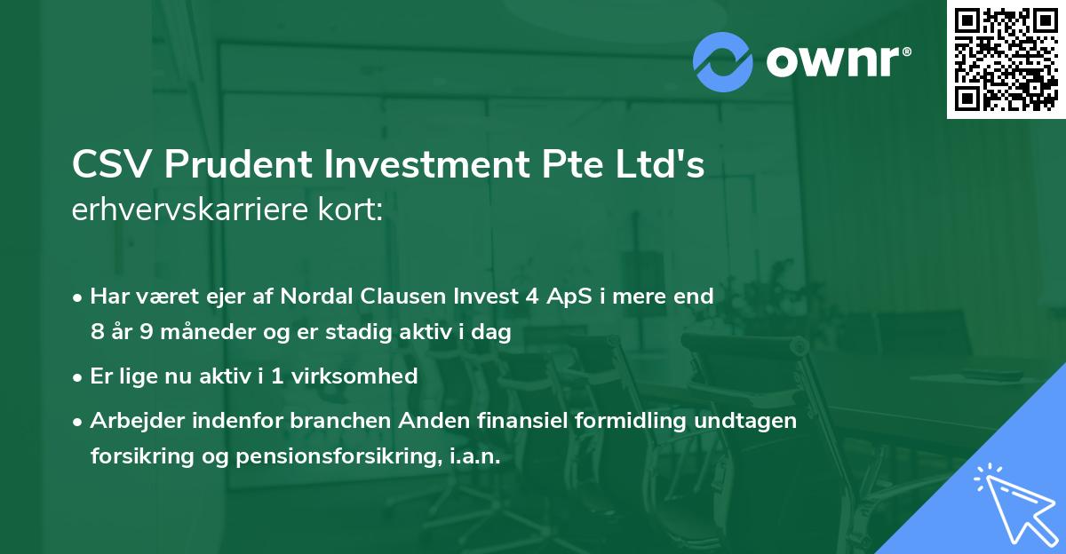 CSV Prudent Investment Pte Ltd's erhvervskarriere kort