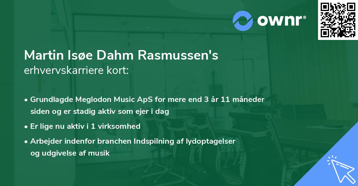 Martin Isøe Dahm Rasmussen's erhvervskarriere kort