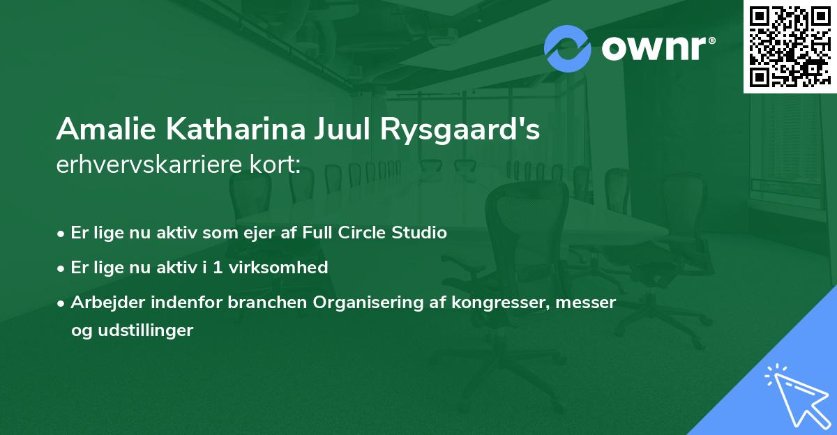 Amalie Katharina Juul Rysgaard's erhvervskarriere kort