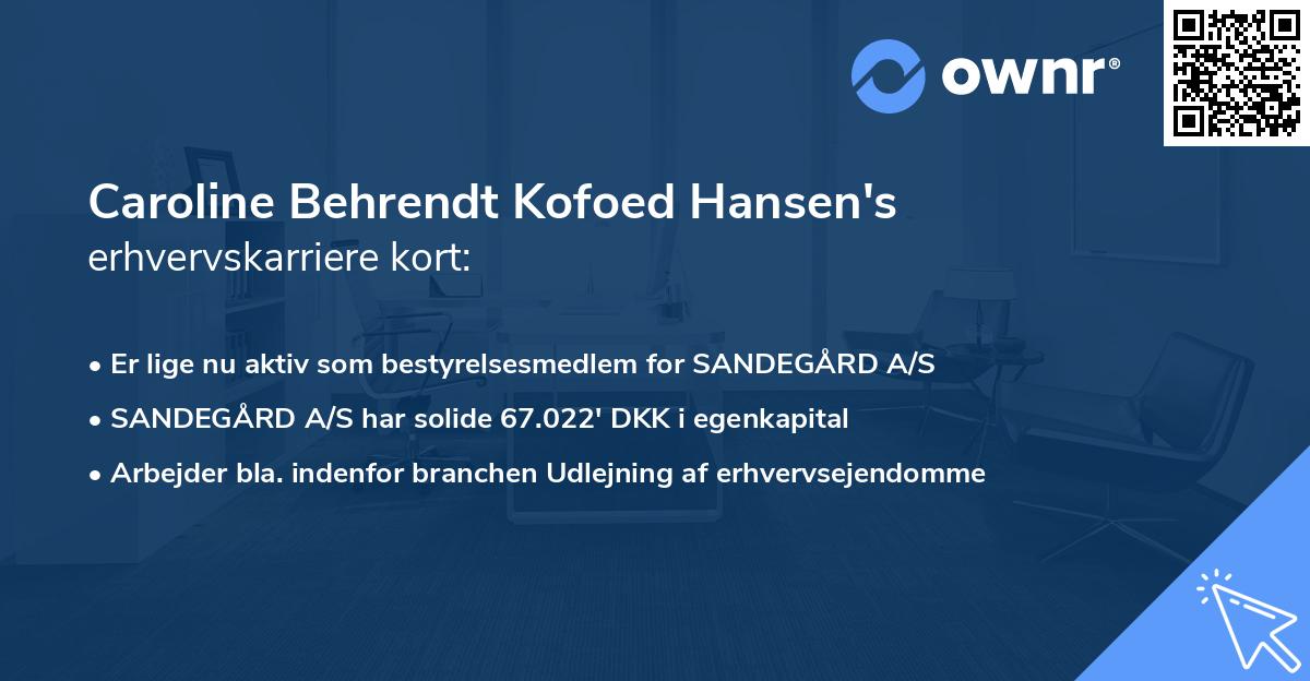 Caroline Behrendt Kofoed Hansen's erhvervskarriere kort