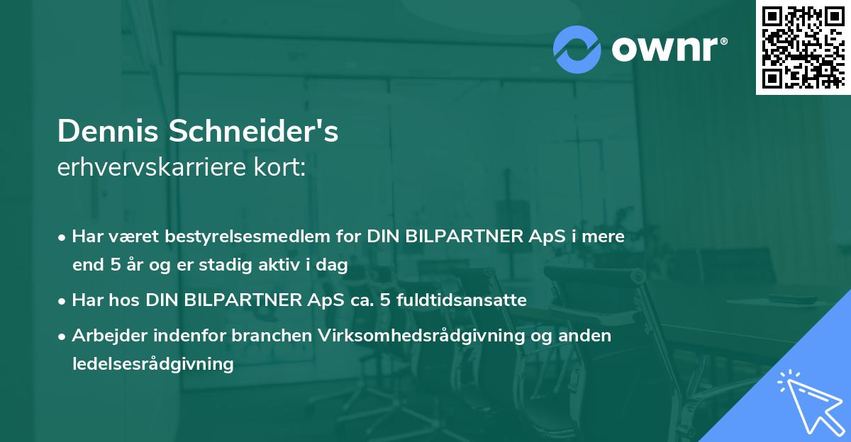 Dennis Schneider's erhvervskarriere kort