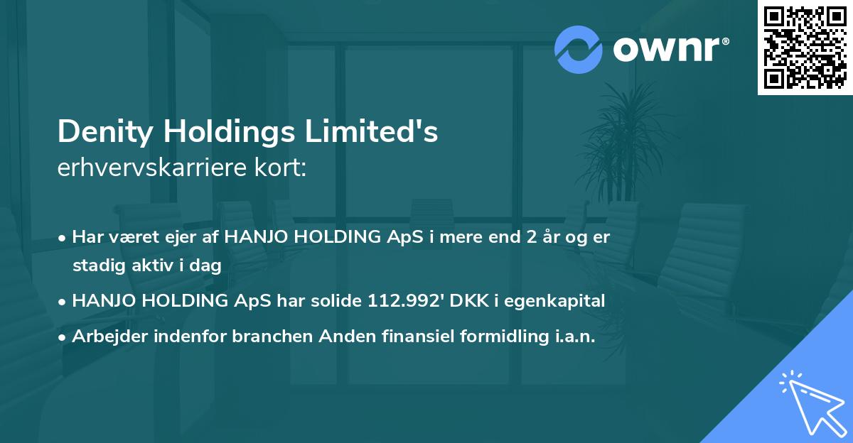 Denity Holdings Limited's erhvervskarriere kort