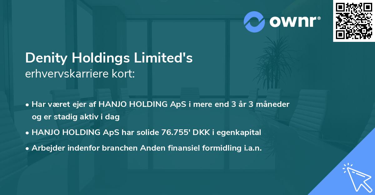 Denity Holdings Limited's erhvervskarriere kort