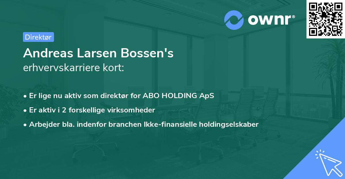 Andreas Larsen Bossen's erhvervskarriere kort