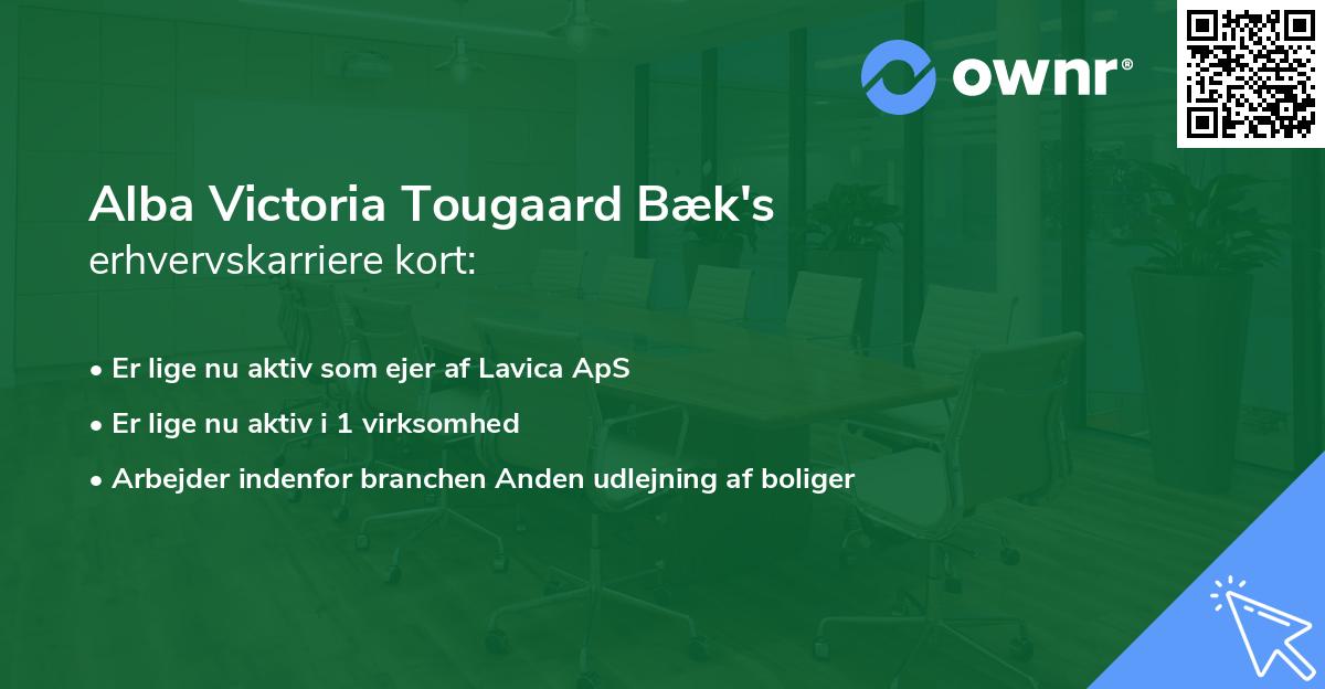 Alba Victoria Tougaard Bæk's erhvervskarriere kort