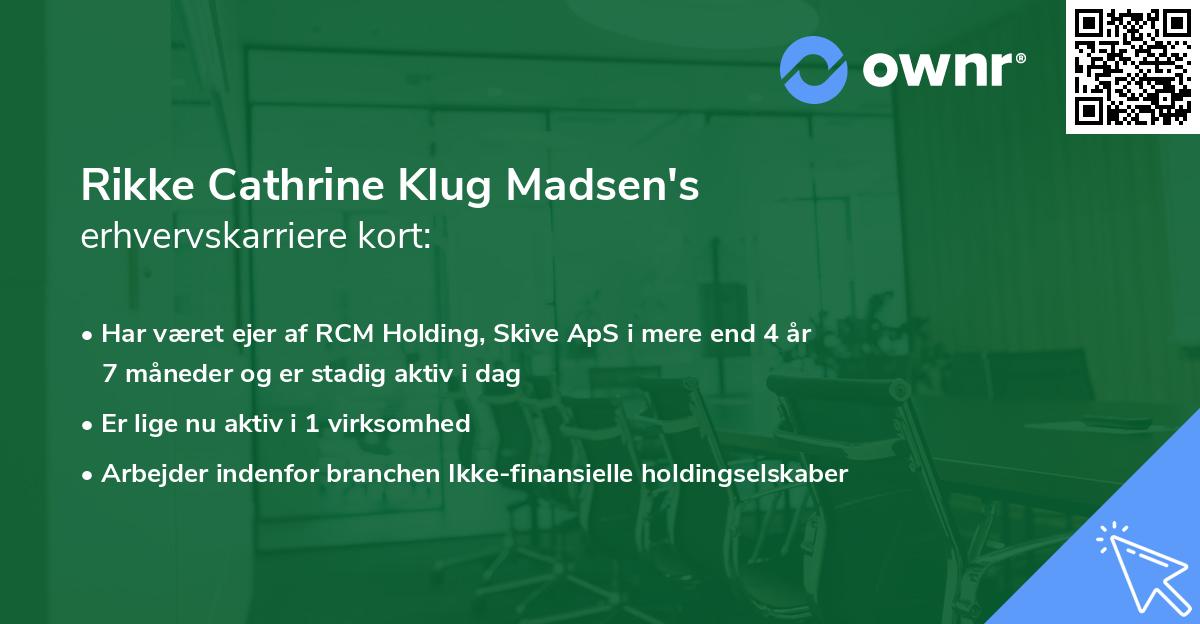 Rikke Cathrine Klug Madsen's erhvervskarriere kort