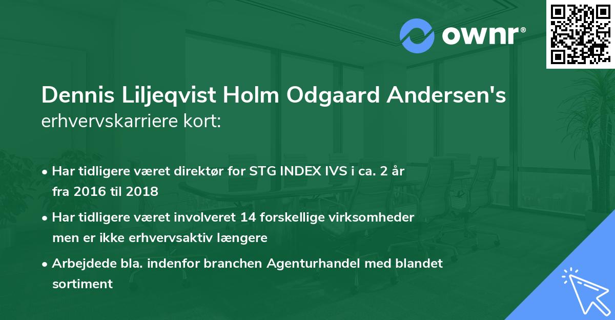 Dennis Liljeqvist Holm Odgaard Andersen's erhvervskarriere kort