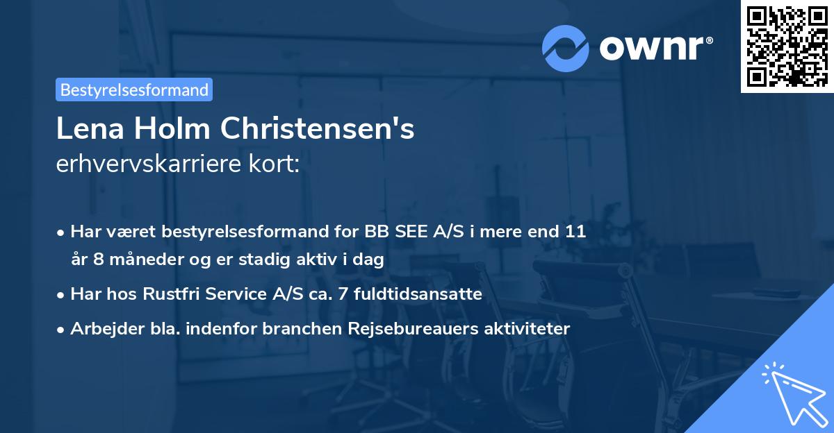 Lena Holm Christensen's erhvervskarriere kort