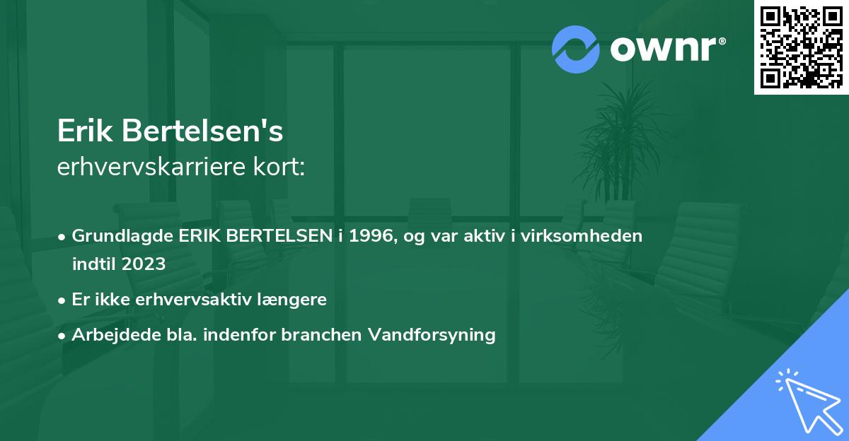 Erik Bertelsen's erhvervskarriere kort