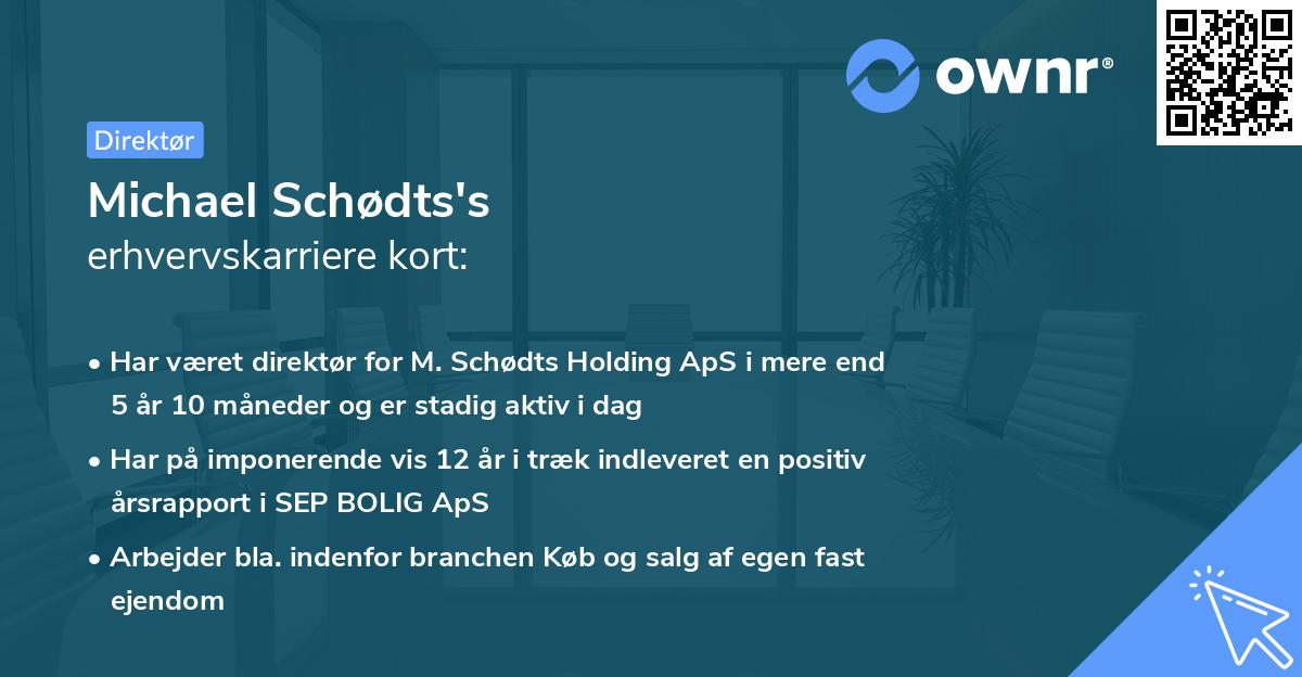 Michael Schødts's erhvervskarriere kort