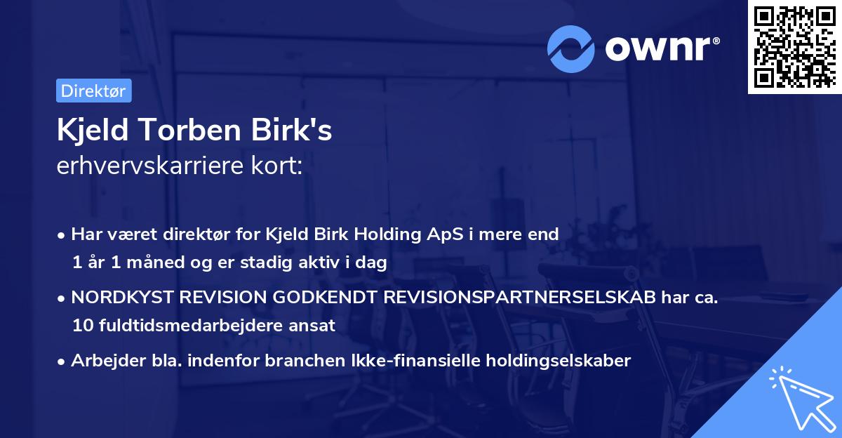 Kjeld Torben Birk's erhvervskarriere kort