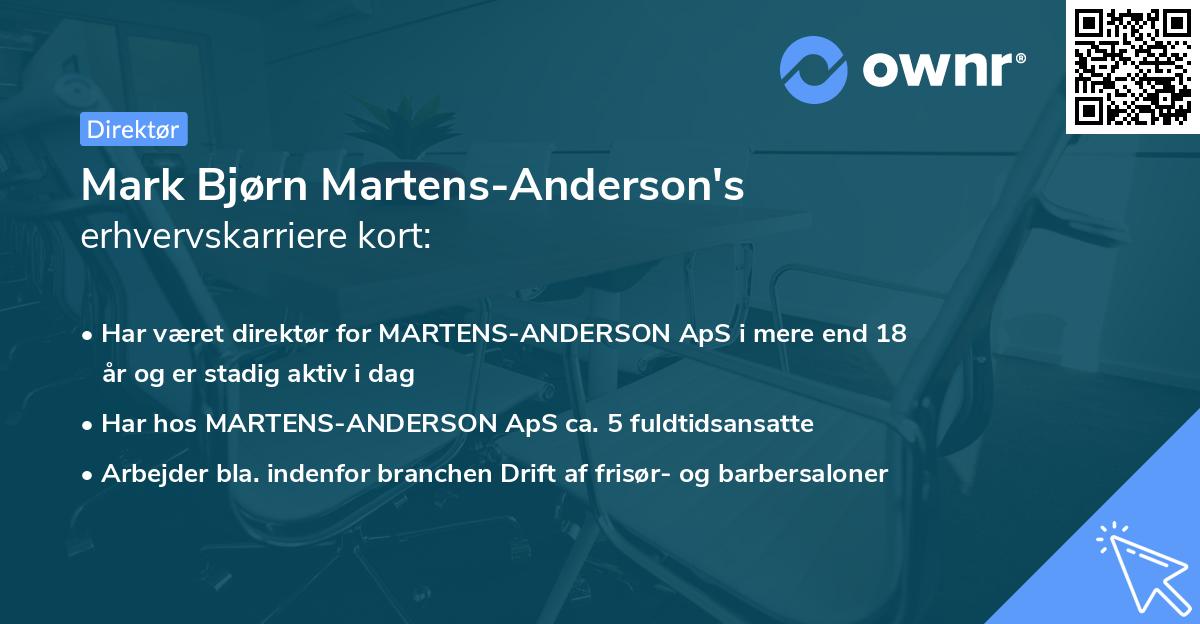 Mark Bjørn Martens-Anderson's erhvervskarriere kort