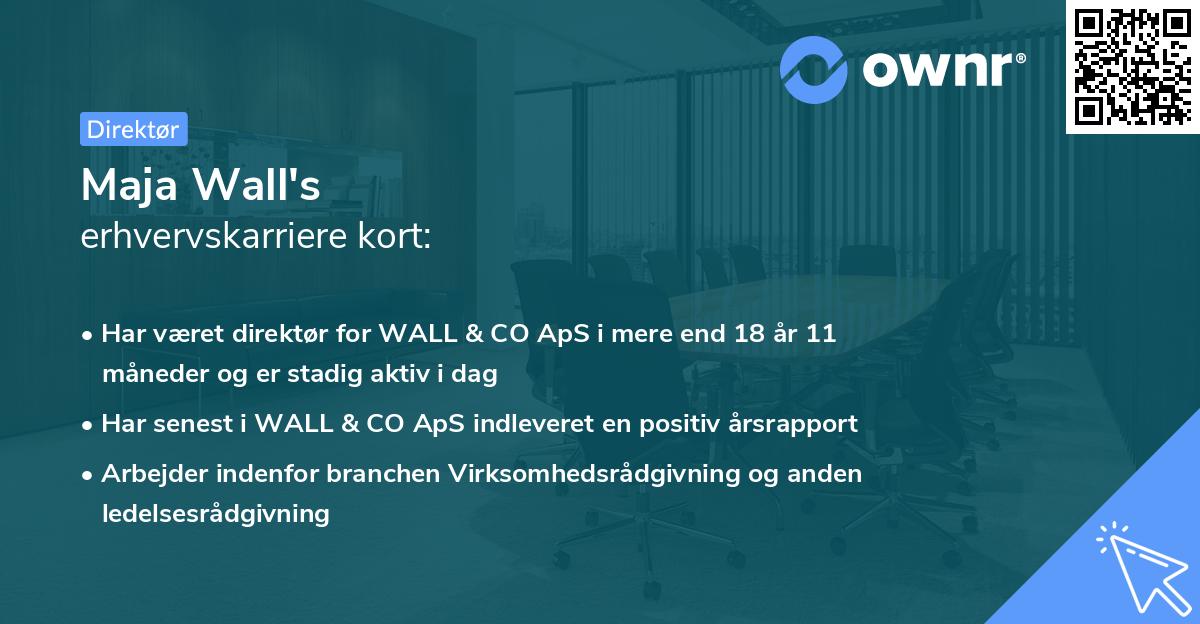 Maja Wall's erhvervskarriere kort