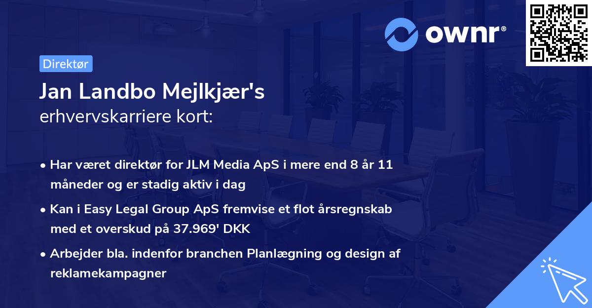 Jan Landbo Mejlkjær's erhvervskarriere kort