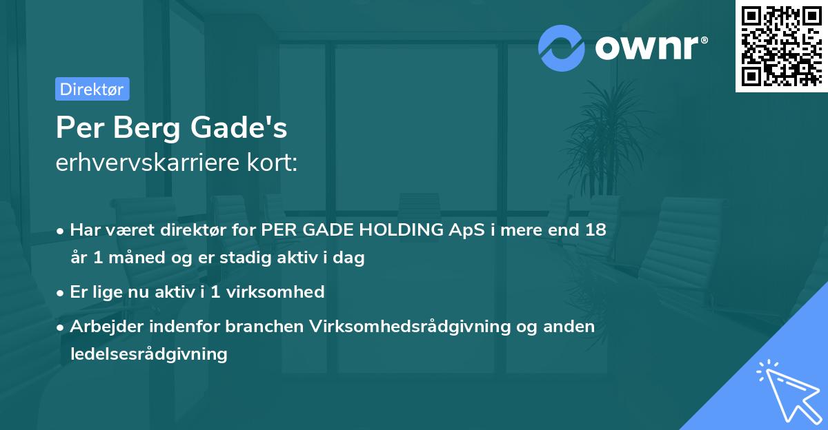 Per Berg Gade's erhvervskarriere kort