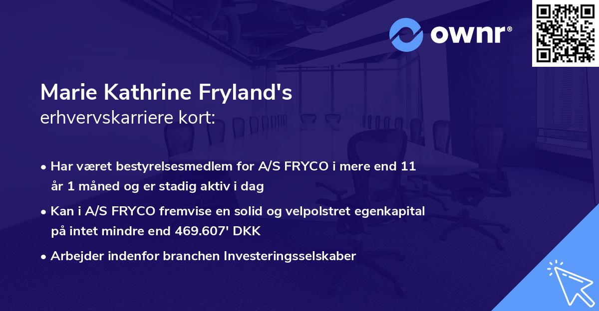 Marie Kathrine Fryland's erhvervskarriere kort