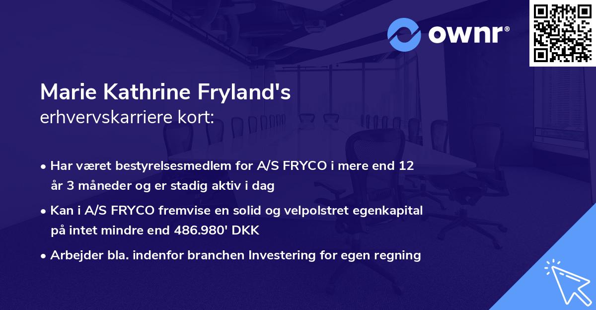 Marie Kathrine Fryland's erhvervskarriere kort