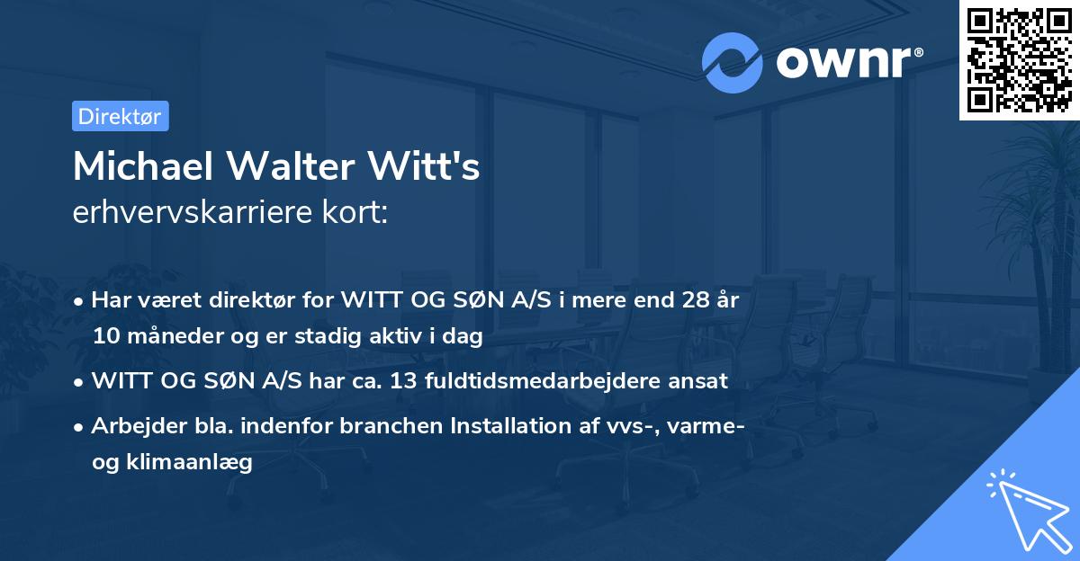 Michael Walter Witt's erhvervskarriere kort