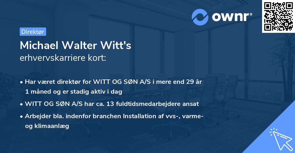 Michael Walter Witt's erhvervskarriere kort