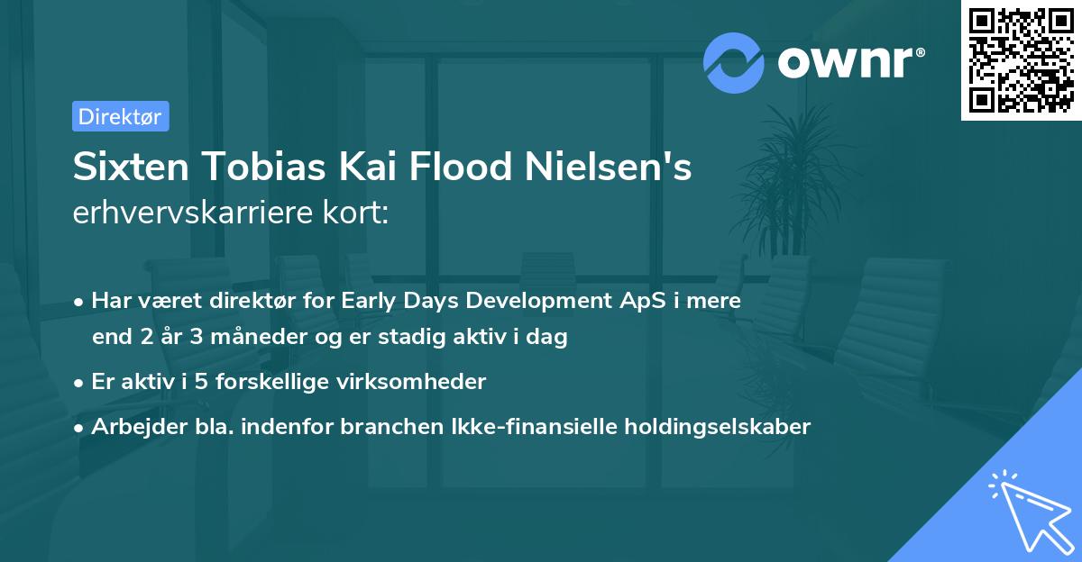 Sixten Tobias Kai Flood Nielsen's erhvervskarriere kort