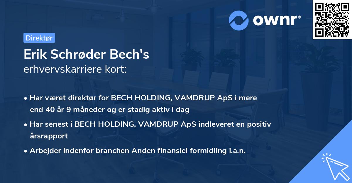 Erik Schrøder Bech's erhvervskarriere kort