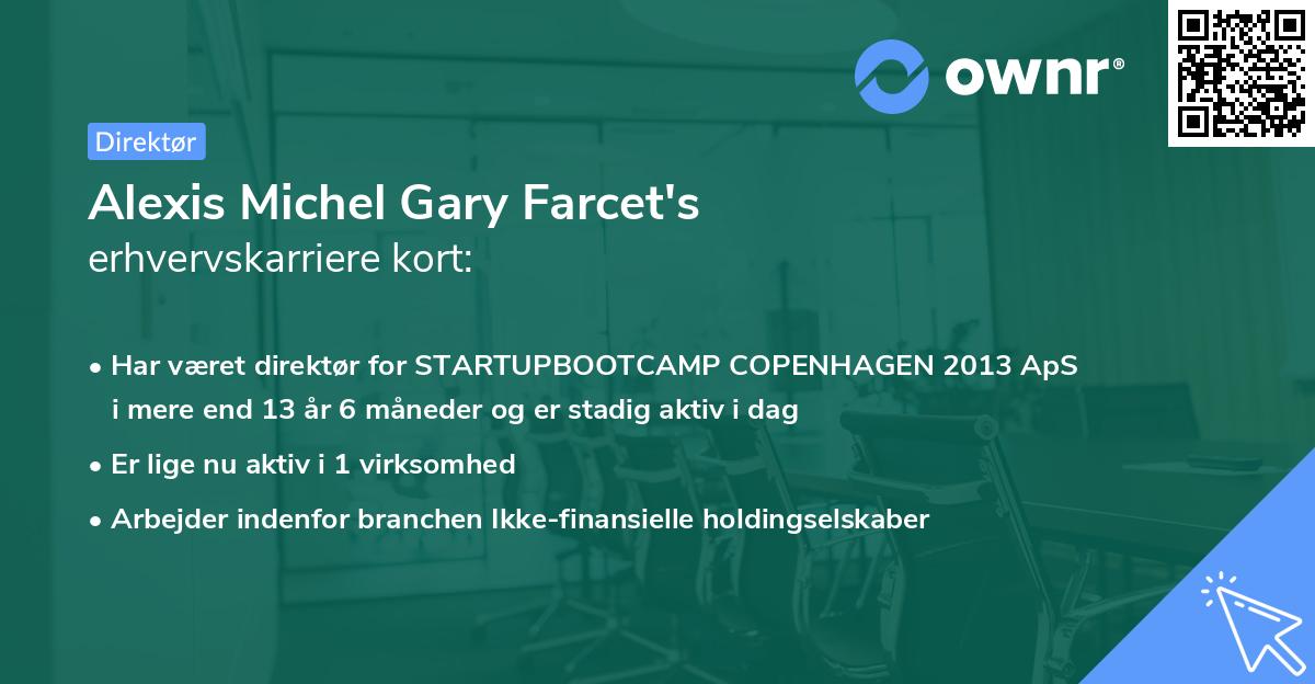 Alexis Michel Gary Farcet's erhvervskarriere kort