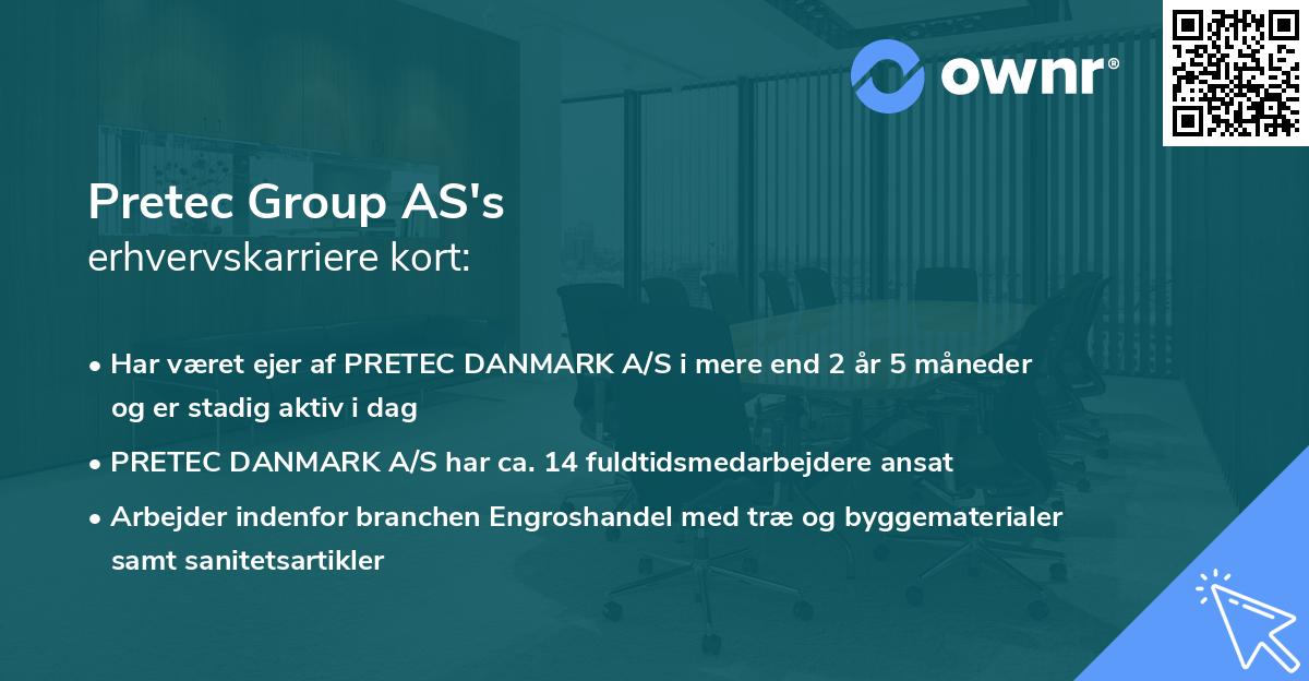 Pretec Group AS's erhvervskarriere kort