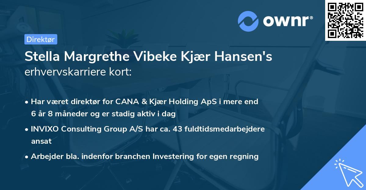 Stella Margrethe Vibeke Kjær Hansen's erhvervskarriere kort
