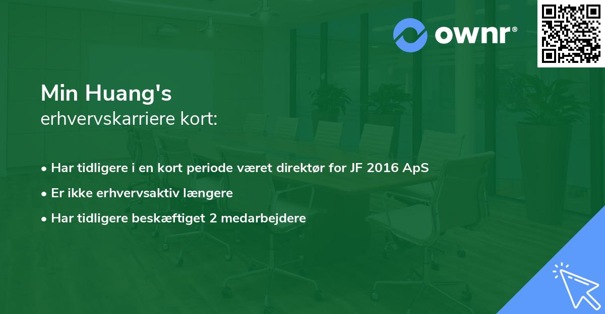 Min Huang's erhvervskarriere kort